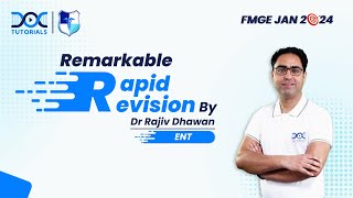 Remarkable Rapid Revision ENT 💪📖  Dr Rajiv Dhawan  FMGE and Neet Pg [upl. by Eiliab]