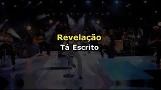 Revelação  Tá escrito Karaokê [upl. by Ahsya]