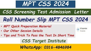 CSS MPT Exam 2024 Admission Letter  Roll Number slip MPT CSS 2024  FPSC  MPT CSS 2024 [upl. by Dnana]