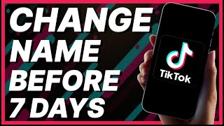 How To Change Name On TikTok Before 7 Days 2024 [upl. by Tema]