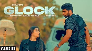 Glock Audio Shivjot Gurlej Akhtar  The Boss  New Punjabi Songs 2022 [upl. by Nnylidnarb]