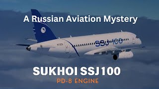 Sukhoi SSJ100 with PD8 engines  Will it Ever be a Reality [upl. by Rafiq317]