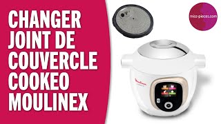 Comment changer le joint de couvercle du Cookeo Moulinex [upl. by Lew306]