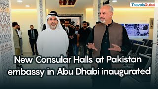 New Consular Halls at Pakistan Embassy in Abu Dhabi inaugurated [upl. by Enitselec]