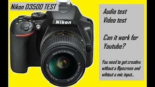 Nikon D3500 video and audio test  external mic recording [upl. by Geaghan494]