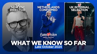 What We Know So Far  Late October 2024  Eurovision 2025 [upl. by Aokek]