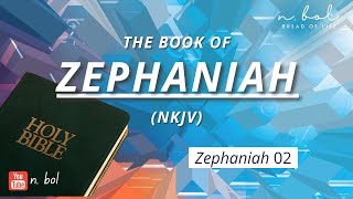 Zephaniah 2  NKJV Audio Bible with Text BREAD OF LIFE [upl. by Dulsea396]