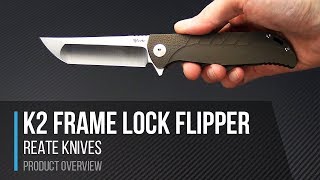 Reate K2 S35VN Titanium Frame Lock Flipper Overview [upl. by Anoed300]