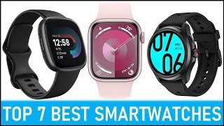 Best Smartwatches on The Market in 2024  Top 7 Best Smartwatches [upl. by Zenas]