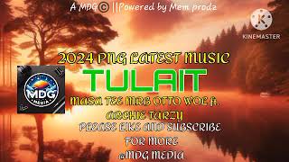 Tulait ARCHIE TARZY  LATEST PNG MUSIC 2024mdgmedia365 [upl. by Nipsirc602]