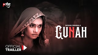 Gunah  Official Trailer  Patang App  Streaming Now  love webseries patang [upl. by Dorry]