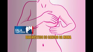 DIAGNÓSTICO DO CANCRO DA MAMA [upl. by Latsirc]