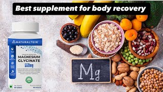 Best supplement for body recovery  Magnesium glycinate importance [upl. by Leavelle657]