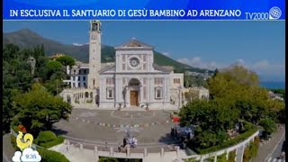 In esclusiva il Santuario di Gesù Bambino ad Arenzano [upl. by Shumway]