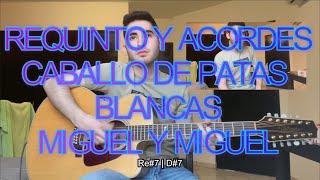 Caballo de Patas Blancas  Miguel y Miguel  Requinto con Tabs  Acordes  Guitarra Tutorial [upl. by Natassia26]