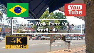 🇧🇷 Street Walk Porto Velho  Brazil  4K [upl. by Cockburn968]