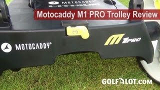 Motocaddy M1 PRO Trolley Review by Golfalot [upl. by Seen]