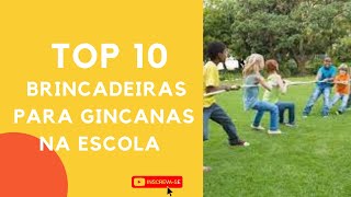 TOP 10 BRINCADEIRAS PARA GINCANAS NAS FÉRIAS DAS CRIANÇAS [upl. by Avivah954]