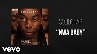 Solidstar  Nwa baby  Official Audio ft 2 Face [upl. by Rumery879]