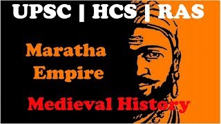 Medieval History Maratha Empire UPSC  HCS  RAS [upl. by Powder]