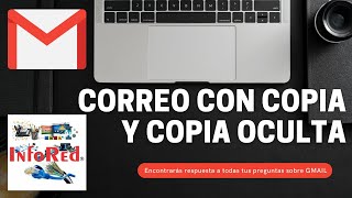 Cómo Enviar un Correo Con Copia y Con Copia Oculta en Gmail [upl. by Kieran913]