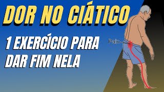 Como Resolver a Dor no Ciático com apenas 1 exercício [upl. by Alvar]