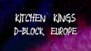 DBlock Europe  Kitchen Kings Lyrics [upl. by Frost44]