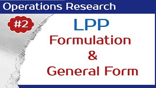 Formulation of Linear Programming LP General form of LP  Lecture02 [upl. by Issirk]