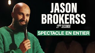 Jason Brokerss  21ème Seconde  Spectacle en entier [upl. by Nibor400]