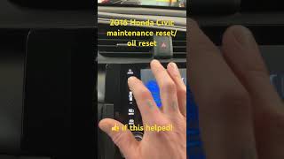 2016 Honda Civic maintenance reset oil reset [upl. by Selry]