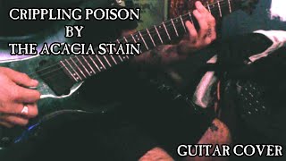 Crippling Poison  The Acacia Strain Guitar Cover [upl. by Yasmeen]