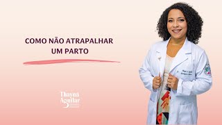 Como não atrapalhar um parto [upl. by Ribal]