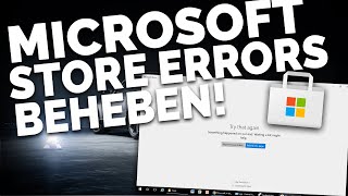 2024 Microsoft Store ERRORs BEHEBEN  Problemlösung  Deutsch [upl. by Cirted134]