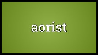 Aorist Meaning [upl. by Alexandra]