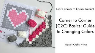 Corner to Corner C2C Crochet Basics How to Change Colors [upl. by Luhem711]