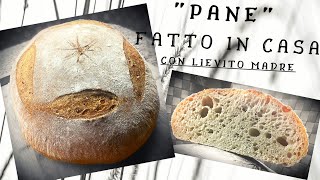 Pane fatto in casa con lievito madre [upl. by Lladnor]