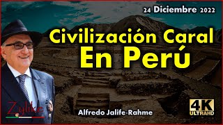 Jalife  Civilización Caral En Perú [upl. by Yager]