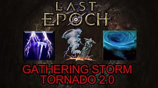 Gathering Storm Tornado Updated  Last Epoch Build Guide [upl. by Ennovehs]