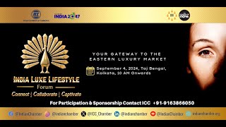 India Luxury Forum gateway to the luxury market in eastern India September 4 2024 Taj Bengal [upl. by Iniretake909]