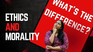 TOPIC  02 Ethics vs Morality  Know the Difference [upl. by Ronni]