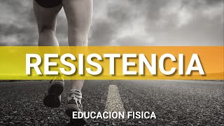 ¿ Qué es la RESISTENCIA  Educación Física [upl. by Assirral]