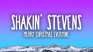 Shakin Stevens  Merry Christmas Everyone [upl. by Enimsay793]