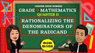 RATIONALIZING THE DENOMINATOR  GRADE 9 MATHEMATICS Q2 [upl. by Ahlgren313]