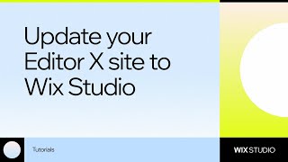 How to update your Editor X site to Wix studio [upl. by Retswerb]