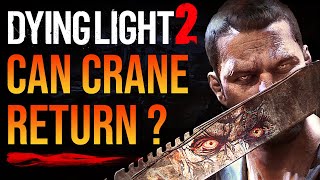 Can Kyle Crane Return  The ULTIMATE Breakdown of the Future Dying Light 2 DLC [upl. by Frame]