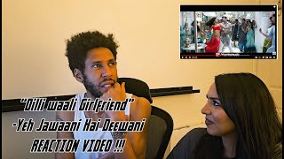 quotDilli waali Girlfriendquot Yeh Jawaani Hai Deewani REACTION VIDEO   madmanstatevevo REACTS TO [upl. by Ycnan]