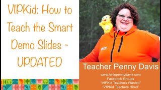 VIPKid How to teach the Smart Demo Slides  UPDATED [upl. by Tips]