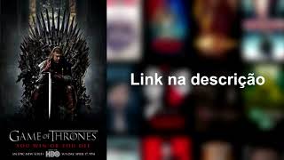 Assistir Game Of Thrones Todas as Temporadas [upl. by Nethsa68]