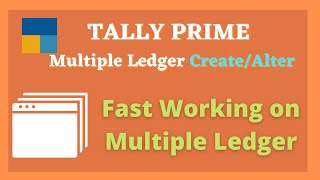 Tally Prime Create Multiple Ledger Alter Multiple Ledger tally Prime Complete Tutorial [upl. by Amikahs]