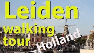 Leiden walking tour Netherlands [upl. by Laure]